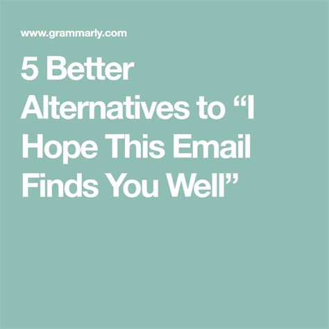 hoping for better result|5 Better Alternatives to “I Hope This Email Finds You Well”.